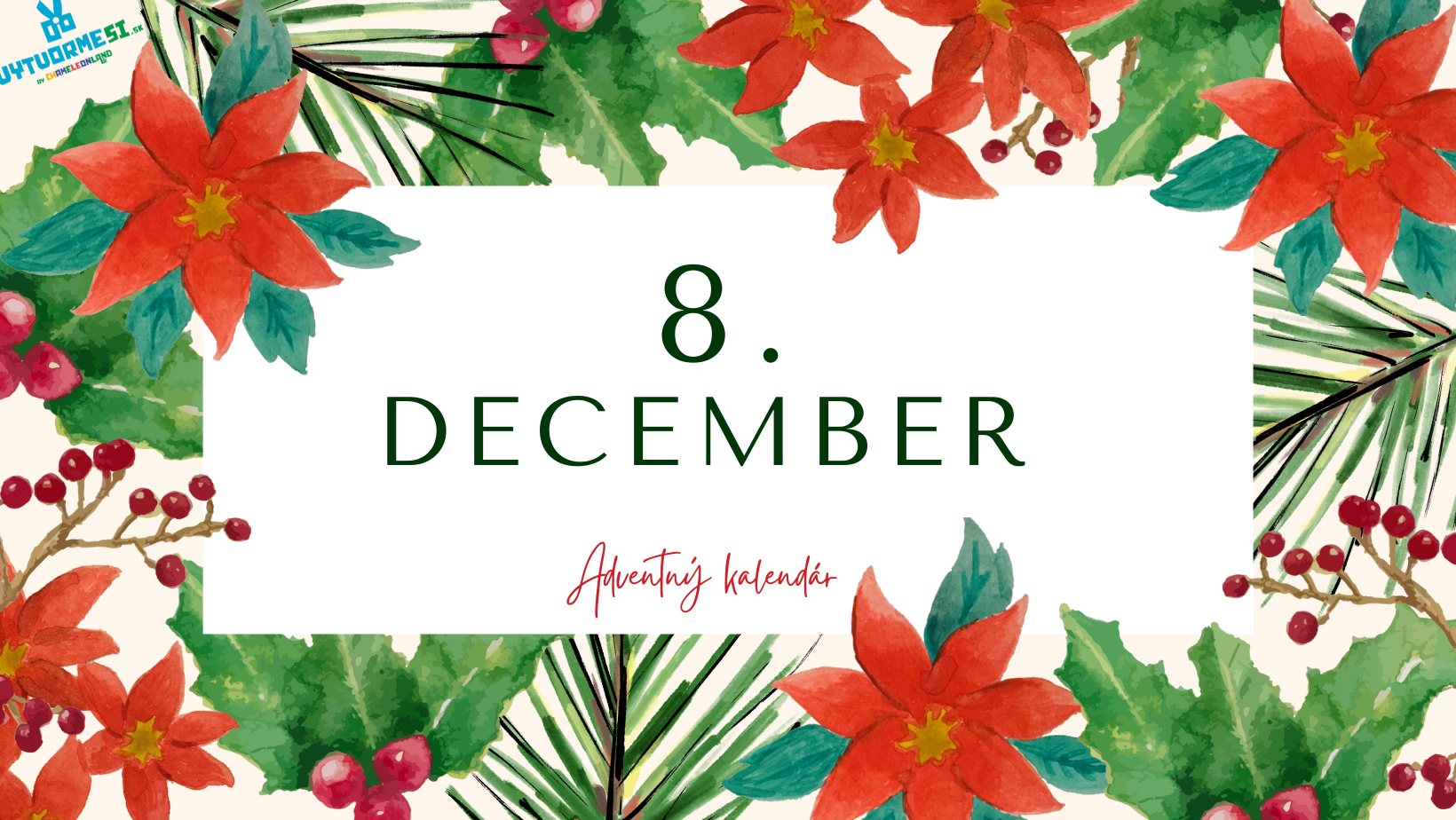 8.12. sviatok: Nepoškvrnené Počatie Panny Márie